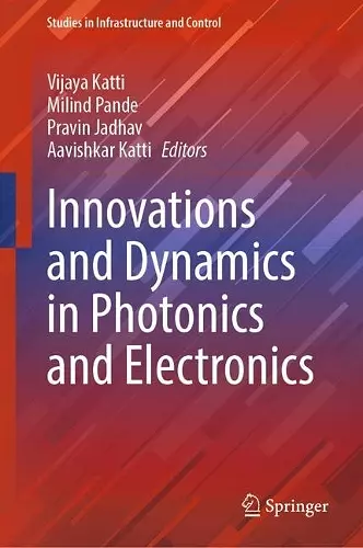 Innovations and Dynamics in Photonics and Electronics cover