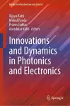 Innovations and Dynamics in Photonics and Electronics cover