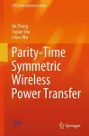 Parity-Time Symmetric Wireless Power Transfer cover