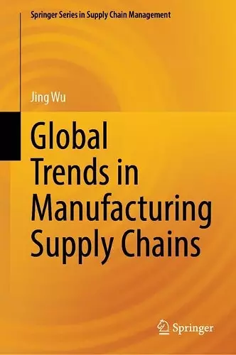Global Trends in Manufacturing Supply Chains cover