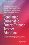 Generating Sustainable Futures Through Teacher Education cover