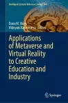 Applications of Metaverse and Virtual Reality to Creative Education and Industry cover