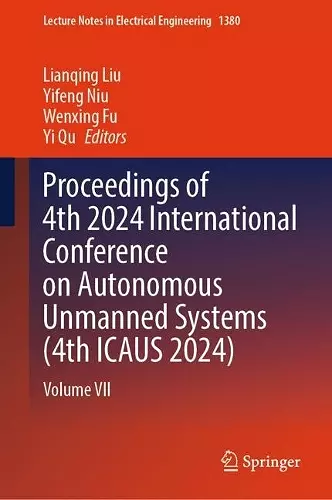 Proceedings of 4th 2024 International Conference on Autonomous Unmanned Systems (4th ICAUS 2024) cover