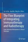 The Fine Blueprint of Integrating Immunotherapy and Radiotherapy cover