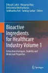 Bioactive Ingredients for Healthcare Industry Volume 1 cover