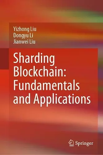 Sharding Blockchain: Fundamentals and Applications cover