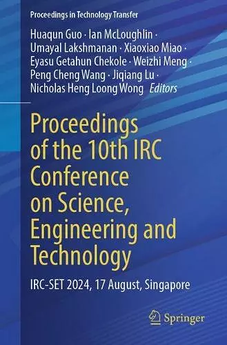 Proceedings of the 10th IRC Conference on Science, Engineering and Technology cover