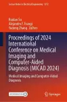 Proceedings of 2024 International Conference on Medical Imaging and Computer-Aided Diagnosis (MICAD 2024) cover
