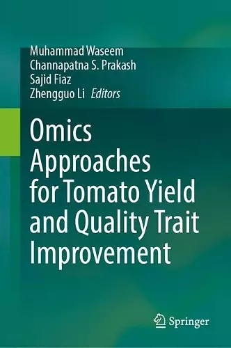 Omics Approaches for Tomato Yield and Quality Trait Improvement cover