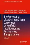 The Proceedings of 2024 International Conference on Artificial Intelligence and Autonomous Transportation cover