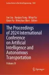 The Proceedings of 2024 International Conference on Artificial Intelligence and Autonomous Transportation cover