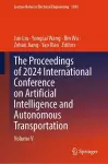 The Proceedings of 2024 International Conference on Artificial Intelligence and Autonomous Transportation cover