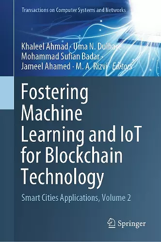 Fostering Machine Learning and IoT for Blockchain Technology cover