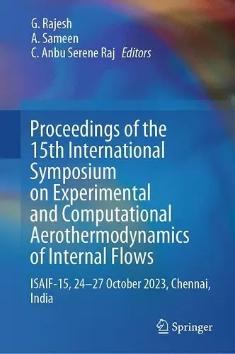 Proceedings of the 15th International Symposium on Experimental and Computational Aerothermodynamics of Internal Flows cover