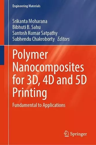 Polymer Nanocomposites for 3D, 4D and 5D Printing cover
