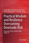 Practical Wisdom and Resilience Overcoming Downside Risk cover