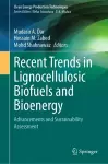 Recent Trends in Lignocellulosic Biofuels and Bioenergy cover
