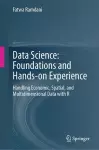 Data Science: Foundations and Hands-on Experience cover