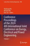 Conference Proceedings of the 2024 4th International Joint Conference on Energy, Electrical and Power Engineering cover