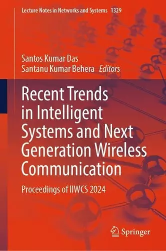 Recent Trends in Intelligent Systems and Next Generation Wireless Communication cover