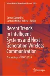 Recent Trends in Intelligent Systems and Next Generation Wireless Communication cover