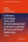 Conference Proceedings of the 2024 4th International Joint Conference on Energy, Electrical and Power Engineering cover