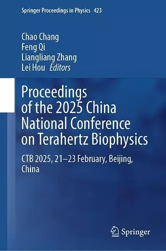 Proceedings of the 2025 China National Conference on Terahertz Biophysics cover