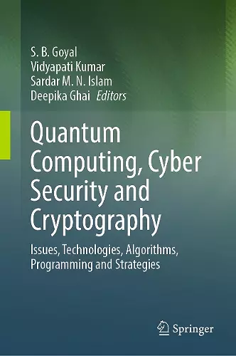 Quantum Computing, Cyber Security and Cryptography cover