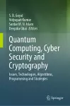 Quantum Computing, Cyber Security and Cryptography cover