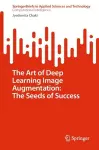 The Art of Deep Learning Image Augmentation: The Seeds of Success cover