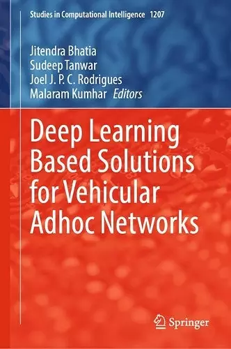 Deep Learning Based Solutions for Vehicular Adhoc Networks cover