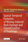 Spatial-Temporal Evolution of Mining-Induced Rock Damage and Ground Control of Roadways cover