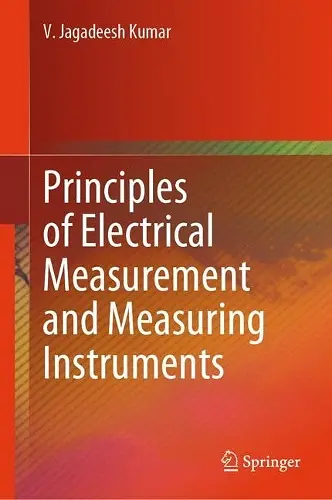 Principles of Electrical Measurement and Measuring Instruments cover