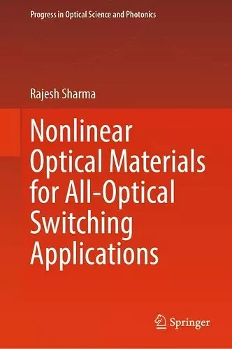 Nonlinear Optical Materials for All-Optical Switching Applications cover