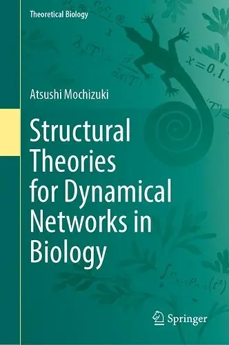 Structural Theories for Dynamical Networks in Biology cover