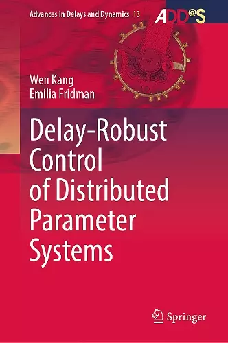 Delay-Robust Control of Distributed Parameter Systems cover