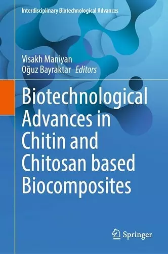 Biotechnological Advances in Chitin and Chitosan based Biocomposites cover