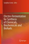 Electro-Fermentation for Synthesis of Chemicals, Biochemicals and Biofuels cover