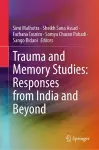 Trauma and Memory Studies: Responses from India and Beyond cover