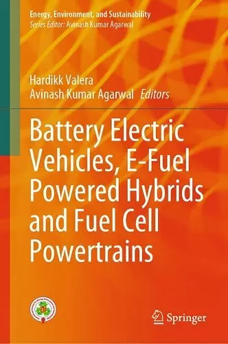 Battery Electric Vehicles, E-Fuel Powered Hybrids and Fuel Cell Powertrains cover