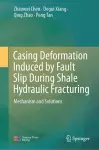 Casing Deformation Induced by Fault Slip During Shale Hydraulic Fracturing cover