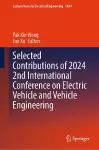 Selected Contributions of 2024 2nd International Conference on Electric Vehicle and Vehicle Engineering cover
