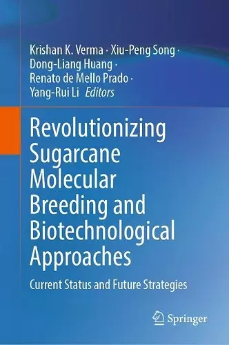 Revolutionizing Sugarcane Molecular Breeding and Biotechnological Approaches cover