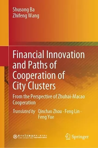 Financial Innovation and Paths of Cooperation of City Clusters cover
