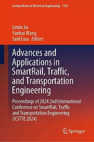 Advances and Applications in SmartRail, Traffic, and Transportation Engineering cover
