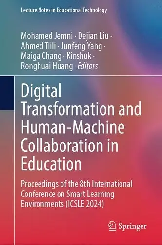 Digital Transformation and Human-Machine Collaboration in Education cover