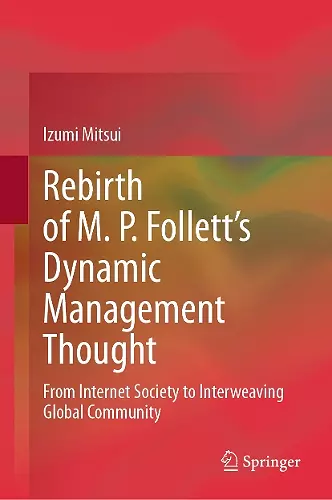 Rebirth of M. P. Follett’s Dynamic Management Thought cover
