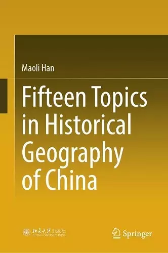 Fifteen Topics in Historical Geography of China cover