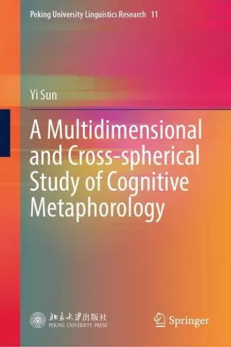 A Multidimensional and Cross-spherical Study of Cognitive Metaphorology cover