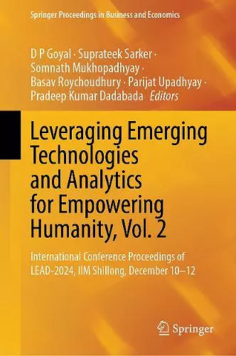 Leveraging Emerging Technologies and Analytics for Empowering Humanity, Vol. 2 cover
